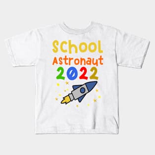 School astronaut rocket 2022 T shirt Kids T-Shirt